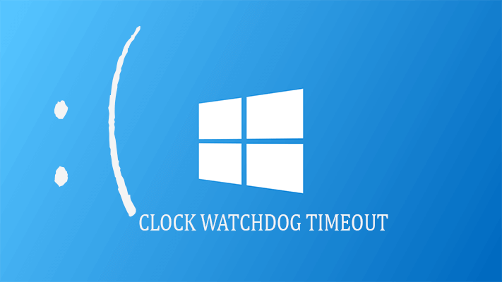 risolvere Risolvi errore Clock_Watchdog_Timeout in Windows 10