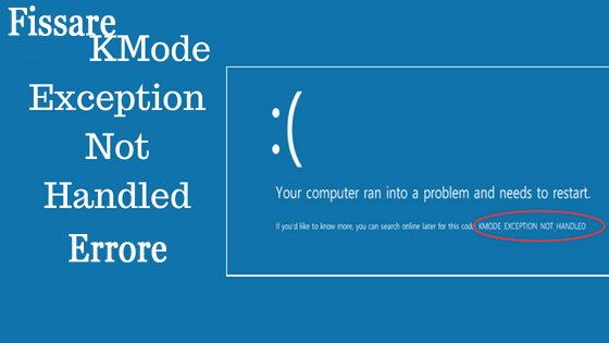 kmode_exception_not_handled windows 10