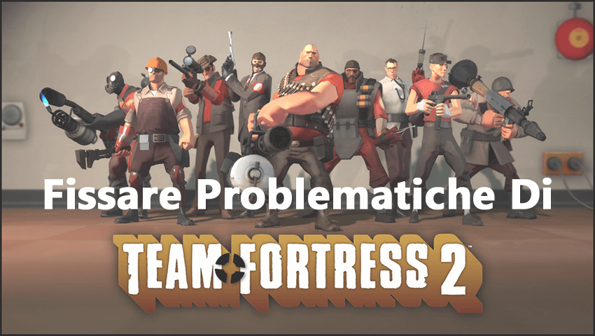 Errori di gioco di Team Fortress 2 
