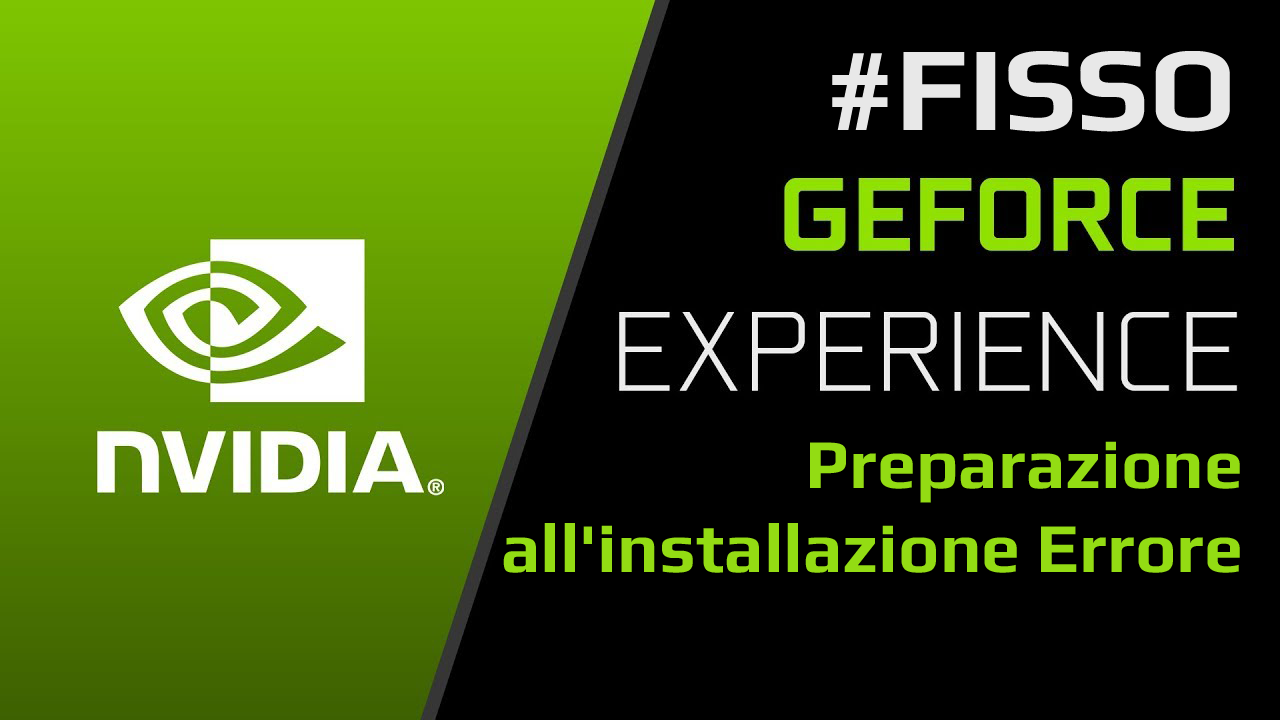 GeForce Experience Preparazione all’installazione errore
