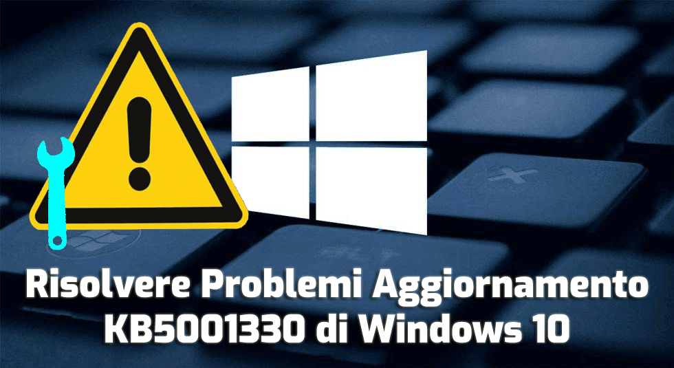 risolvere i problemi KB5001330 di Windows 10