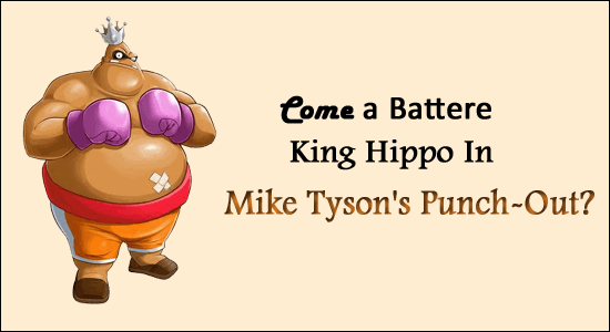 Battere King Hippo In Mike Tyson Punch-Fuori 