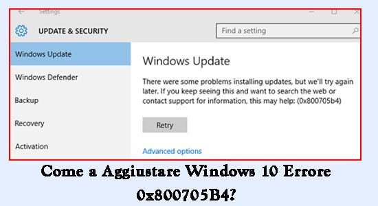 Come a Aggiustare Windows 10 Errore 0x800705B4?