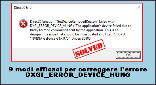 9 modi efficaci per correggere l'errore DXGI_ERROR_DEVICE_HUNG
