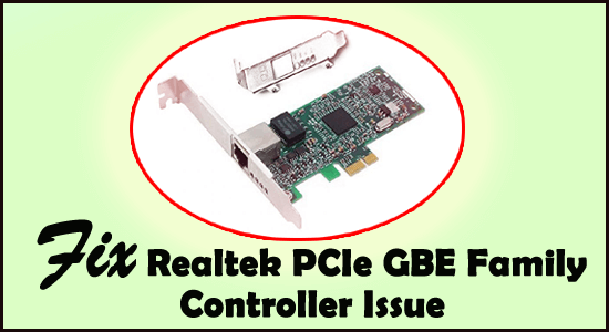 correggere il controller della famiglia Realtek PCIe GBE