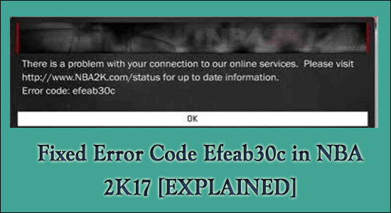 Errore EFEAB30C NBA 2k16