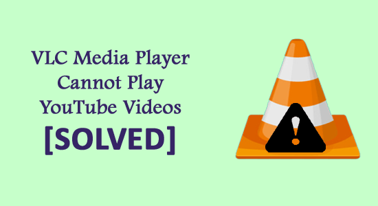 VLC Il lettore multimediale non può riprodurre video di YouTube