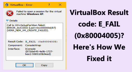scatola virtuale E_FAIL (0x80004005)