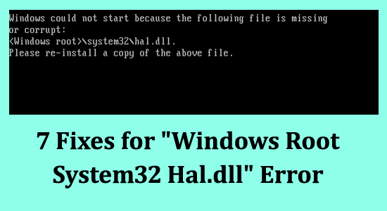 Errore di Windows Root System32 Hal.dll
