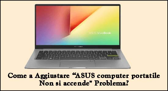 Non Si Accende Il Pc Portatile Asus